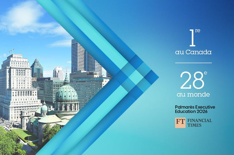 L’École des dirigeantes et dirigeants HEC Montréal de nouveau classée 1re au Canada - École des dirigeant(e)s HEC Montréal