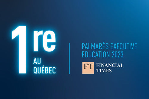 L’École des dirigeants HEC Montréal parmi les meilleures au monde dans le palmarès Executive Education 2023 du Financial Times - École des dirigeant(e)s HEC Montréal